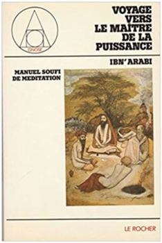 Paperback Voyage vers le mai^tre de la puissance: Manuel soufi de me´ditation (Collection "Gnose") (French Edition) [French] Book