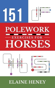 Hardcover 151 Polework Exercises for Horses Book