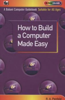 Paperback How to Build a Computer Made Easy. Robert Penfold Book