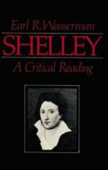 Shelley: A Critical Reading