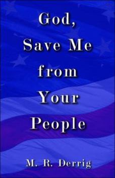 Paperback God, Save Me from Your People Book