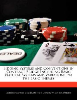 Paperback Bidding Systems and Conventions in Contract Bridge Including Basic Natural Systems and Variations on the Basic Themes Book