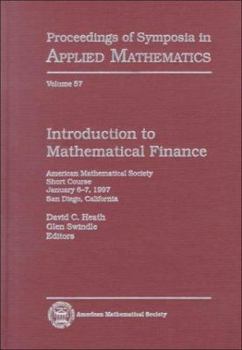 Introduction to Mathematical Finance: American Mathematical Society Short Course, January 6-7, 1997, San Diego, California (Proceedings of Symposia in Applied Mathematics)