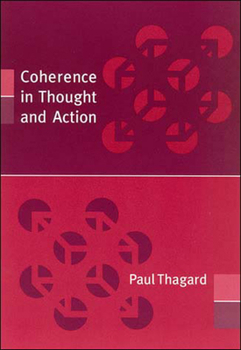 Coherence in Thought and Action - Book  of the Life and Mind: Philosophical Issues in Biology and Psychology