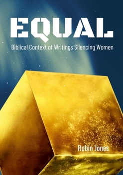 Paperback Equal: Biblical Context of Writings Silencing Women Book