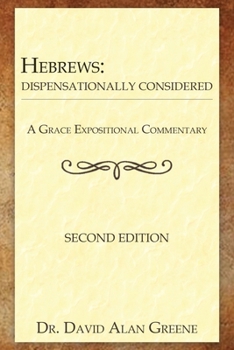 Paperback Hebrews: Dispensationally Considered Book