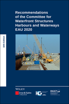 Hardcover Recommendations of the Committee for Waterfront Structures Harbours and Waterways: Eau 2020 Book