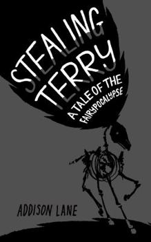 Paperback Stealing Terry: A Tale of the Fairypocalypse Book