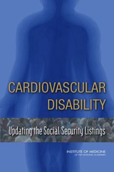 Paperback Cardiovascular Disability: Updating the Social Security Listings Book