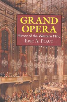 Hardcover Grand Opera: Mirror of the Western Mind Book