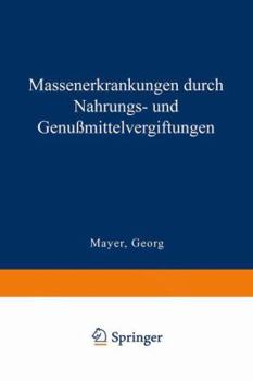 Paperback Massenerkrankungen Durch Nahrungs- Und Genußmittelvergiftungen [German] Book