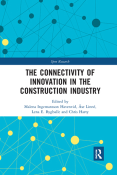 Paperback The Connectivity of Innovation in the Construction Industry Book