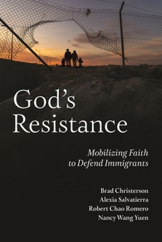 Hardcover God's Resistance: Mobilizing Faith to Defend Immigrants Book