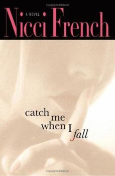 Hardcover Catch Me When I Fall Book