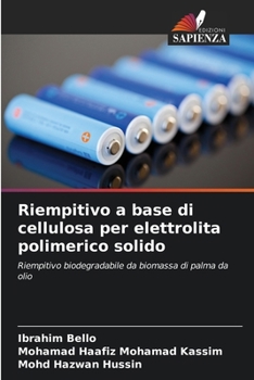 Riempitivo a base di cellulosa per elettrolita polimerico solido (Italian Edition)