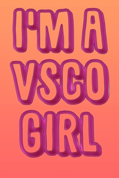 Paperback VSCO Girl Journal: VSCO Girl Blank Lined Notebook, the best vsco notebook for the best girl: Blank Lined Notebook 6 x 9,110 pages Book