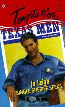 Single Sheriff Seeks ...  (Temptation , No 699) - Book #8 of the Mail Order Men