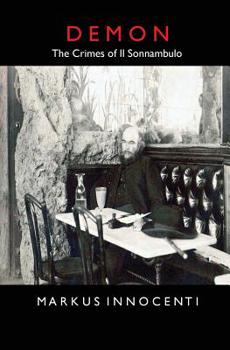 Paperback Demon: The Crimes of Il Sonnambulo Book