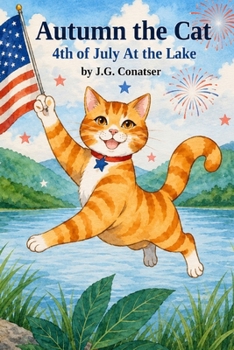 Autumn the Cat: 4th of July At the Lake