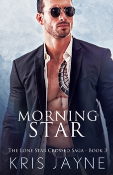 Paperback Morning Star: A Family Saga Romance (Lone Star Crossed Saga) Book