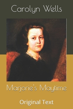 Marjorie's Maytime - Book #5 of the Marjorie Maynard