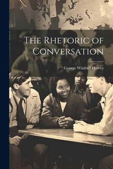 Paperback The Rhetoric of Conversation Book