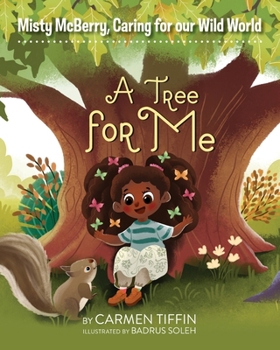 Paperback Misty McBerry, Caring for our Wild World: A Tree for Me Book