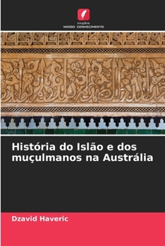 Paperback História do Islão e dos muçulmanos na Austrália [Portuguese] Book