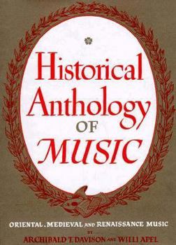 Hardcover Historical Anthology of Music, Volume I: Oriental, Medieval, and Renaissance Music: Revised Edition Book