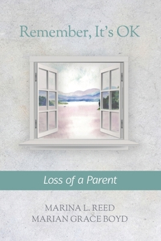 Paperback Remember, It's OK: Loss of a Parent Book