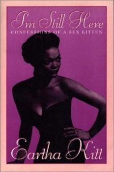 Paperback I'm Still Here: Confessions of a Sex Kitten Book