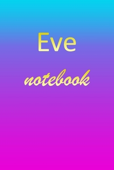 Paperback Eve: Blank Notebook - Wide Ruled Lined Paper Notepad - Writing Pad Practice Journal - Custom Personalized First Name Initia Book