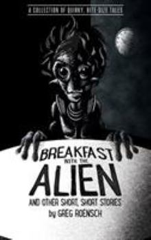 Paperback Breakfast with the Alien and Other Short, Short Stories Book
