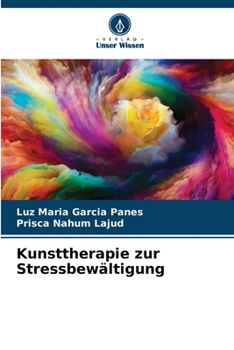 Kunsttherapie zur Stressbewältigung (German Edition)