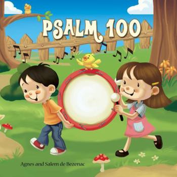 Paperback Psalm 100: A Song of Praise Book