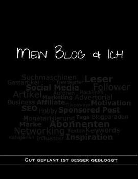 Paperback Mein Blog & Ich: Gut Geplant Ist Besser Gebloggt [German] Book