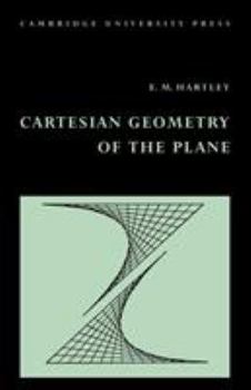 Cartesian Geometry of the Plane