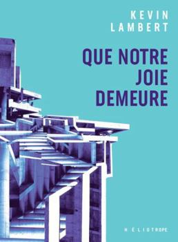 Paperback Que notre joie demeure [French] Book