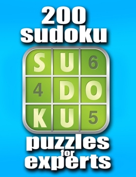 Paperback 200 Sudoku Puzzles for Experts: 2020 Edition Book