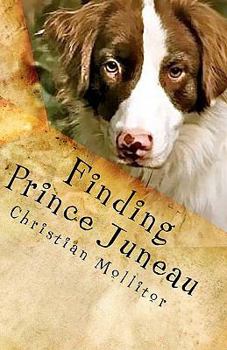 Paperback Finding Prince Juneau Book