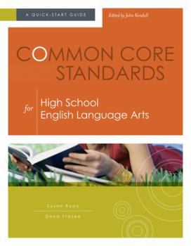 Paperback Common Core Standards for High School English Language Arts: A Quick-Start Guide Book