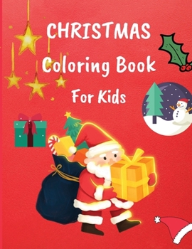 Paperback Christmas Coloring Book for Kids: 86 Christmas Coloring Pages For Kids Ages 4-8 with Santa Claus, Reindeer, Snowmen & More- Fun Children's Christmas G [Large Print] Book