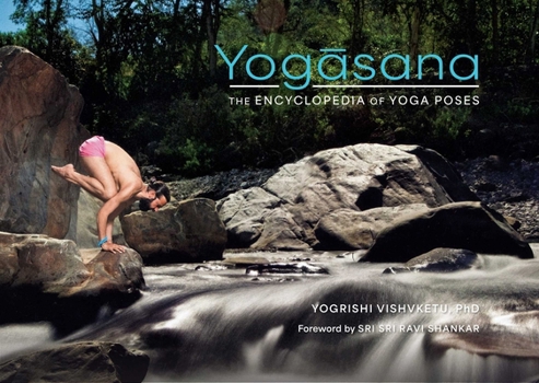 Paperback Yogasana: The Encyclopedia of Yoga Poses Book