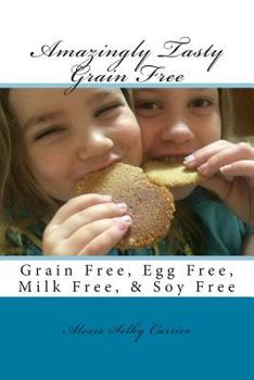 Paperback Amazingly Tasty Grain Free Book