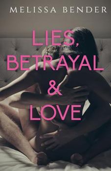 Paperback Lies, Betrayal, and Love: An Erotic Billionaire Romance Book