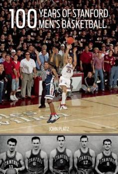 Hardcover 100 Years of Stanford Men's Basketball Book