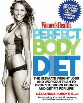 Paperback Women's Health Perfect Body Diet: The Ultimate Weight Loss and Workout Plan to Drop Stubborn Pounds and Get Fit for Life Book