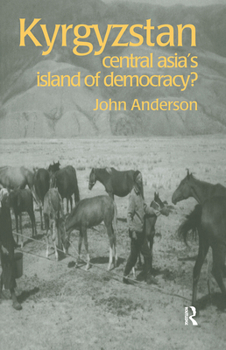 Paperback Kyrgyzstan: Central Asia's Island of Democracy? Book