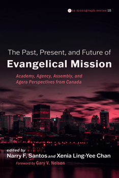 The Past, Present, and Future of Evangelical Mission