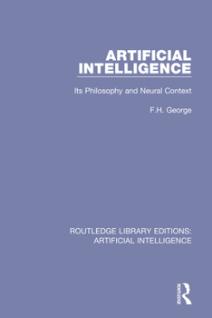 Paperback Artificial Intelligence: Its Philosophy and Neural Context Book